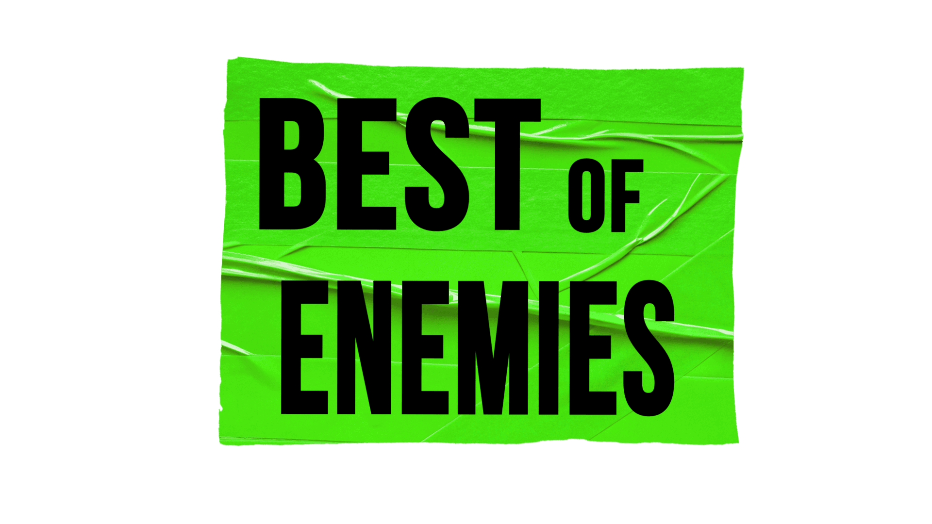 Best of Enemies
